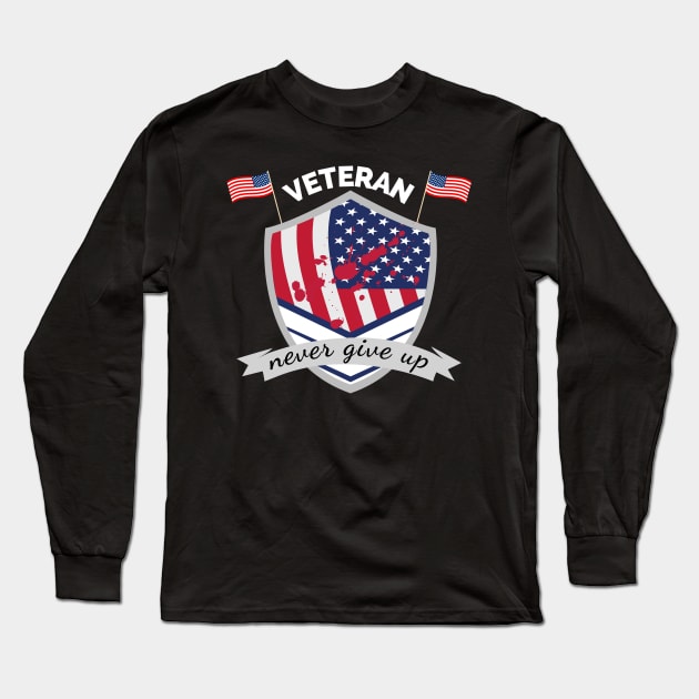 Veteran never give up, Veterans day, freedom, is not free, lets not forget, lest we forget, millitary, us army, soldier, proud veteran, veteran dad, thank you for your service Long Sleeve T-Shirt by Famgift